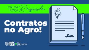 Por que o contrato é essencial para o produtor rural