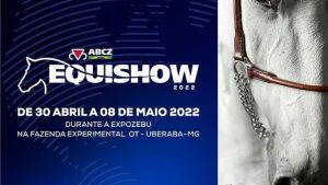 ABCZ Equishow 2022 congrega várias raças de cavalos em prol do fomento do setor