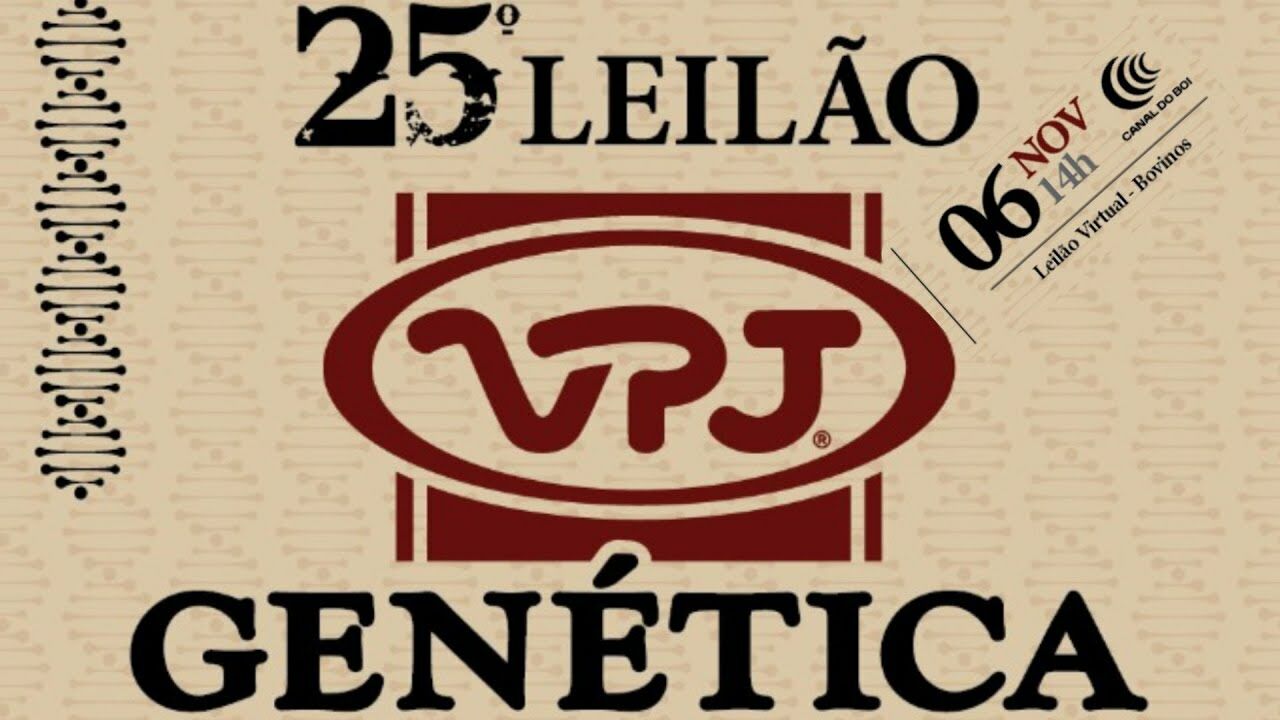 25º Leilão VPJ Genética – Virtual